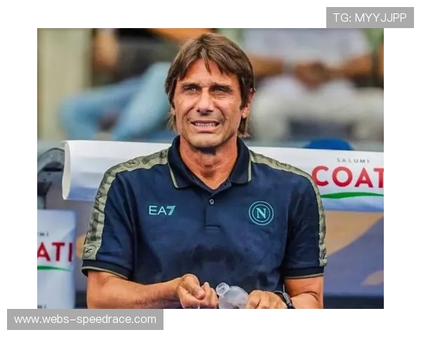 孔蒂场边激情指挥，赛后愤怒抨击赛程安排